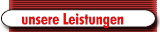 unsere Leistungen